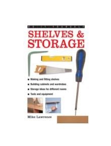 Do-it-yourself Shelves & Storage - 9780754827382