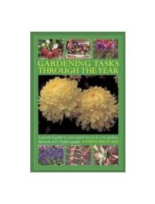 Gardening Tasks Through the Year - 9780754827665