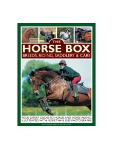 Horse Box: Breeds, Riding, Saddlery & Care - 9780754828600