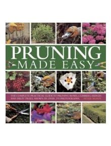 Pruning Made Easy - 9780754828716