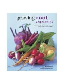 Growing Root Vegetables - 9780754830948