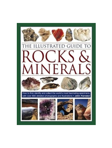 The Illustrated Guide to Rocks & Minerals - 9780754834427