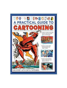 Cartooning, A Practical Guide to - 10517 - 9780754834670