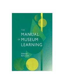 The Manual of Museum Learning - 9780759109711