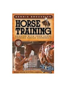 Dennis Brouse on Horse Training - 9780760340608