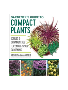 Gardener's Guide to Compact Plants - 9780760364840