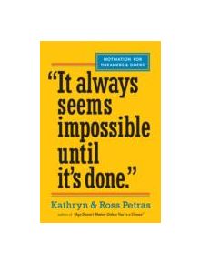 It Always Seems Impossible until It's Done - 9780761179887