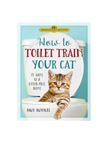 How To Toilet-Train Your Cat - 9780761189527