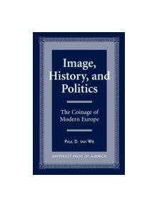 Image, History, and Politics - 9780761812227