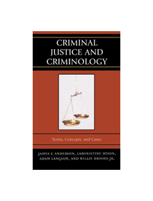 Criminal Justice and Criminology - 9780761836483