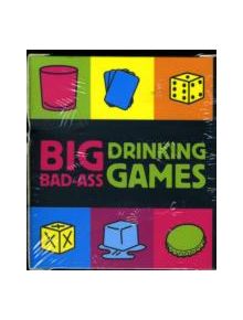 Big Bad-Ass Drinking Games - 9780762435937