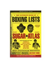 The Ultimate Book of Boxing Lists - 9780762440139