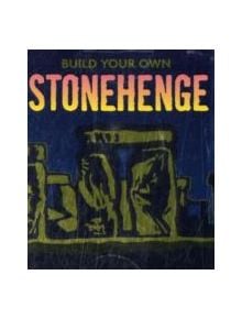 Build Your Own Stonehenge (Mega Mini Kit) - 9780762443352