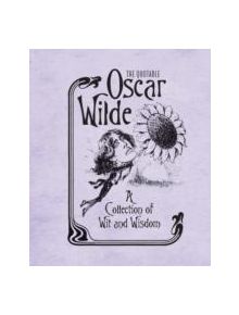 The Quotable Oscar Wilde - 9780762449828