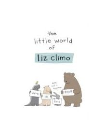 The Little World of Liz Climo - 9780762452385