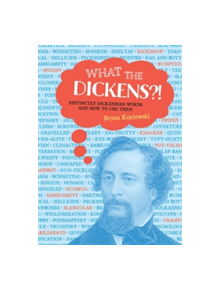 What the Dickens?! - 9780762460779