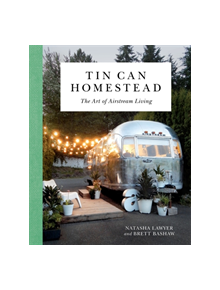 Tin Can Homestead - 9780762491445