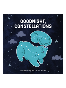 Goodnight, Constellations - 9780762494606