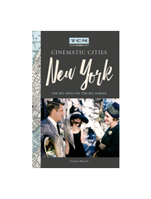 Turner Classic Movies Cinematic Cities: New York - 9780762495436