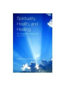 Spirituality, Health, and Healing - 9780763779429