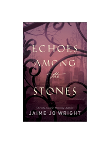 Echoes among the Stones - 9780764233883