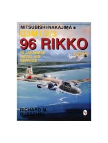 Mitsubishi/Nakajima G3m1/2/3 96 Rikko L3y1/2 in Japanese Naval Air Service - 9780764301483