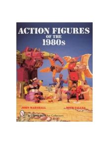 Action Figures of the 1980s - 9780764304941