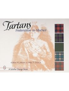 Tartans: Frederickton to MacNeil - 9780764309625