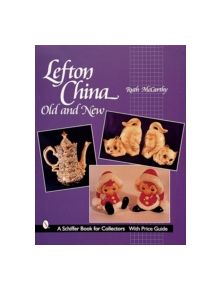 Lefton China: Old and New - 9780764311925