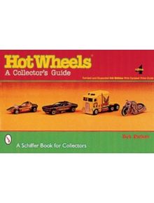 Hot Wheels: A Collectors Guide - 9780764312175