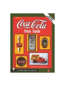 Wilson's Coca-Cola Price Guide - 9780764313622