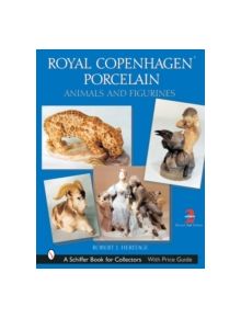 Royal Cenhagen Porcelain: Animals and Figurines - 9780764315725