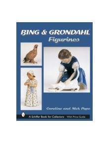 Bing and Grohdahl Figurines - 9780764316982