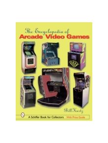 Encyclopedia of Arcade Video Games - 9780764319259