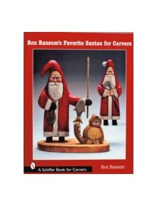 Ron Ransom's Favorite Santas for Carvers - 9780764323621