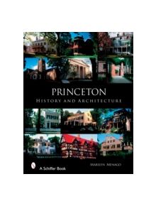 Princeton: History and Architecture - 9780764326264