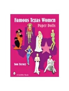 Famous Texas Women: Paper Dolls - 9780764329524