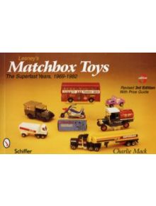 Lesney's Matchbox Toys: The Superfast Years, 1969-1982 - 9780764333217