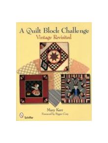 Quilt Block Challenge: Vintage Revisited - 9780764334573