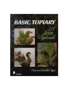 Basic Topiary: A Living Approach - 9780764336348