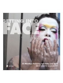 Getting into Face: 52 Mondays Featuring JoJo Baby and Sal-E - 9780764342011