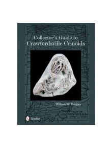 Collector's Guide to Crawfordsville Crinoids - 9780764346040