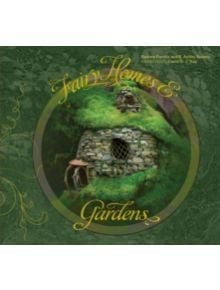 Fairy Homes and Gardens - 9780764346989