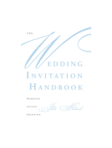 Wedding Invitation Handbook: Wording, Design, Printing - 9195 - 9780764356100