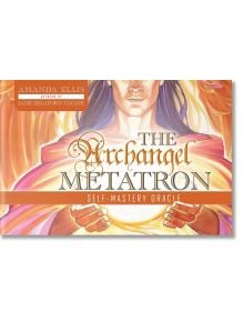 The Archangel Metatron Self-Mastery Oracle