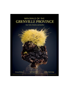 Minerals of the Grenville Province: New York, Ontario and Quebec - 9780764357657