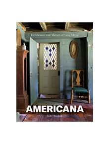 Americana: Farmhouses and Manors of Long Island - 9780764357862