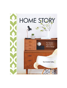 Home Story: The German Approach to Interior Design - 9780764358333