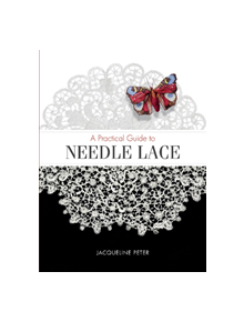 Practical Guide to Needle Lace - 9780764358692