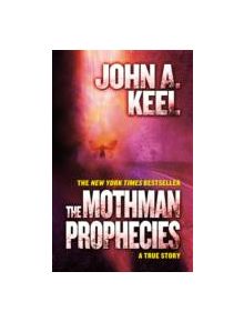 The Mothman Prophecies - 9780765334985